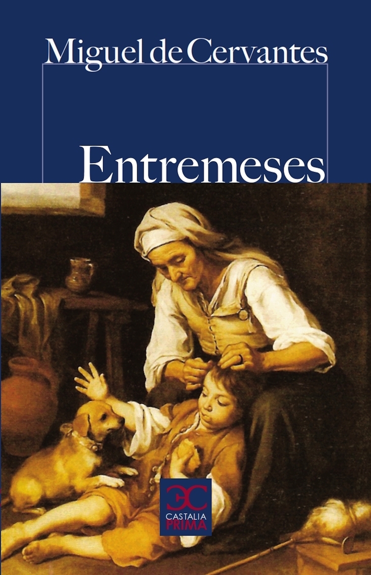 Lea Entremeses De Miguel De Cervantes En L nea Libros