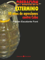 Operación exterminio: 50 años de agresiones contra Cuba