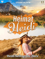 Heidi befragt ihr Herz: Heimat-Heidi 17 – Heimatroman