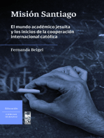 Misión Santiago: El mundo académico jesuita y los inicios de la cooperación internacional católica