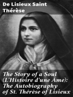 The Story of a Soul (L'Histoire d'une Âme): The Autobiography of St. Thérèse of Lisieux: With Additional Writings and Sayings of St. Thérèse