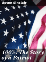 100%: The Story of a Patriot: The Story of a Patriot