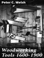 Woodworking Tools 1600-1900