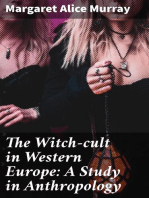 The Witch-cult in Western Europe: A Study in Anthropology