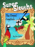 Super Sleuths and the Royal Captive: Super Sleuths, #2