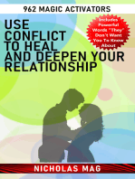 Use Conflict to Heal and Deepen Your Relationship: 962 Magic Activators