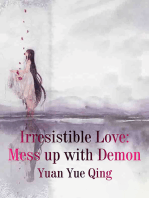 Irresistible Love: Mess up with Demon: Volume 1