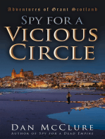 Spy for a Vicious Circle (The Adventures of Grant Scotland, Book Five)