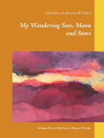 My Wandering Sun, Moon and Stars: Volume Five of the Series Nature Works