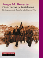 Guerreros y traidores: De la guerra de España a la Guerra Fría