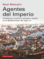 Agentes del imperio: Caballeros, corsarios, jesuítas y espías en el Mediterráneo del siglo XVI