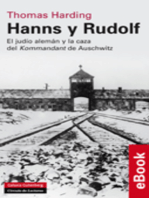 Hanns y Rudolf: El judío alemán y la caza
del Kommandant de Auschwitz