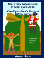 One-Eyed Jack's Magical Gift to Santa: The Crazy Adventures of One-Eyed Jack, #1