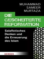 Die gescheiterte Reformation: Salafistisches Denken und die Erneuerung des Islam