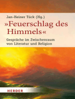 "Feuerschlag des Himmels": Gespräche im Zwischenraum von Literatur und Religion