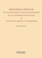 Memorias críticas de un estudiante de humanidades en la Alemania socialista & Zuleta: el amigo y el maestro