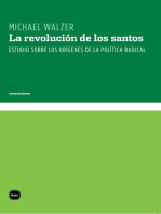 La revolución de los santos: Estudio sobre los orígenes de la política radical