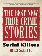 The Best New True Crime Stories: Serial Killers (True Story Crime book, Crime Gift, and for Fans of Mindhunter)