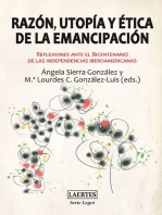Razón, utopía y ética de la emancipación: Reflexiones ante el Bicentenario de las independencias iberoamericanas