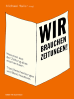 Wir brauchen Zeitungen!: Was man aus der Zeitung alles machen kann. Trendbeschreibungen und Best Practices