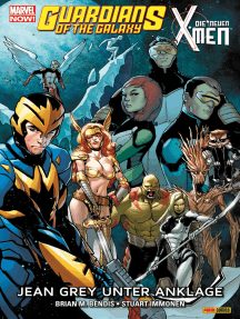 Marvel Now! Guardians of the Galaxy & Die neuen X-Men