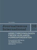 Arbeitsbedingungen freier Auslandskorrespondenten.: Eine qualitative Befragung von Mitgliedern des Journalistennetzwerks Weltreporter