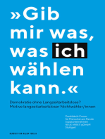 "Gib mir was, was ich wählen kann" – Demokratie ohne Langzeitarbeitslose?: Motive langzeitarbeitsloser Nichtwähler/innen.