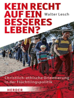 Kein Recht auf ein besseres Leben?: Christlich-ethische Orientierung in der Flüchtlingspolitik