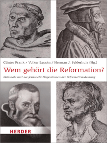 Wem gehört die Reformation?: Nationale und konfessionelle Dispositionen der Reformationsdeutung