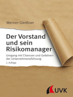Der Vorstand und sein Risikomanager: Umgang mit Chancen und Gefahren der Unternehmensführung