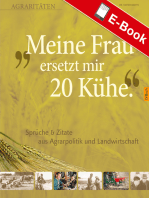 Meine Frau ersetzt mir 20 Kühe: Agraritäten: Sprüche & Zitate aus Agrarpolitik und Landwirtschaft