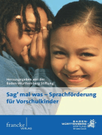 "Sag' mal was" - Sprachförderung für Vorschulkinder: Zur Evaluation des Programms der Baden-Württemberg Stiftung. Sprachförderung im Spannungsfeld zwischen Wissenschaft und Praxis