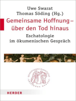 Gemeinsame Hoffnung - über den Tod hinaus: Eschatologie im ökumenischen Gespräch