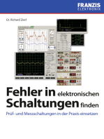 Fehler in elektronischen Schaltungen finden: Prüf- und Messschaltungen in der Praxis einsetzen