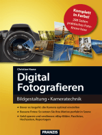 Digital Fotografieren: Bildgestaltung und Kameratechnik