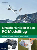 Einfacher Einstieg in den RC-Modellflug: Elektrosegler einstellen und fliegen