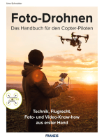 Foto-Drohnen: Das Handbuch für den Copter-Piloten mit Technik, Flugrecht, Foto- und Video-Know-how aus erster Hand