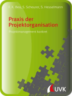 Praxis der Projektorganisation: Projektmanagement konkret