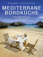 Mediterrane Bordküche: Die besten Rezepte aus der Pantry