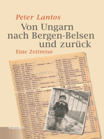 Von Ungarn nach Bergen-Belsen und zurück: Eine Zeitreise