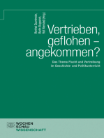 Vertrieben, geflohen – angekommen?: Das Thema Flucht und Vertreibung im Geschichts- und Politikunterricht