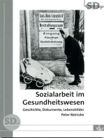 Sozialarbeit im Gesundheitswesen: Geschichte, Dokumente, Lebensbilder