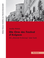 Die Orte des Festival d'Avignon: Die "theatrale Eroberung" einer Stadt