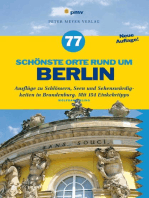 77 schönste Orte rund um Berlin: Ausflüge zu Schlössern, Seen und Sehenswürdigkeiten. Mit 154 Einkehrtipps