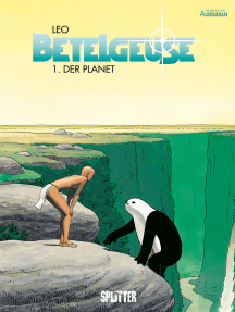 Betelgeuse. Band 1: Der Planet