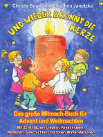 Und wieder brennt die Kerze - Das große Mitmach-Buch für Advent und Weihnachten: Mit 25 einfachen Liedern, Kreativideen, Rezepten, Geschichten und tollen Winter-Aktionen