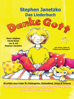 Danke Gott - 20 schöne neue religiöse Lieder für Kindergarten, Gottesdienst, Schule und Zuhause: Das Liederbuch mit allen Texten, Noten und Gitarrengriffen zum Mitsingen und Mitspielen