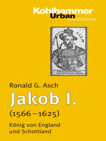 Jakob I. (1567 - 1625): König von England und Schottland