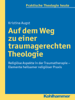 Auf dem Weg zu einer traumagerechten Theologie: Religiöse Aspekte in der Traumatherapie - Elemente heilsamer religiöser Praxis