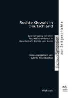 Rechte Gewalt in Deutschland: Zum Umgang mit dem Rechtsextremismus in Gesellschaft, Politik und Justiz